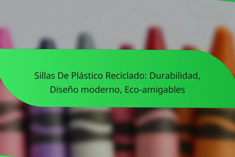 Sillas De Plástico Reciclado: Durabilidad, Diseño moderno, Eco-amigables